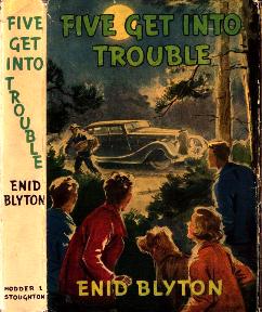 FIVE GET INTO TROUBLE