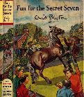 FUN FOR THE SECRET SEVEN